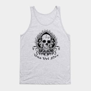 life or death - such is life Tank Top